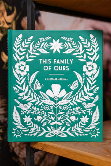 This Family of Ours: A Guided Journal For Families
